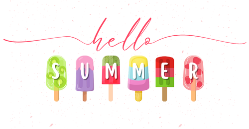 Hello Summer graphic. white background. The word Hello appears at the top. Popsicles with letters spelling out SUMMER are underneath.